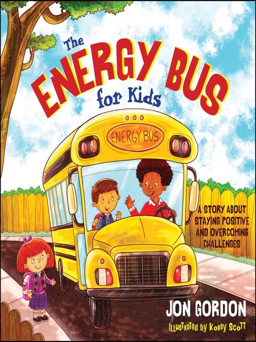 Title details for The Energy Bus for Kids by Jon Gordon - Wait list
